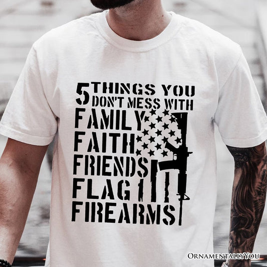 5 Things You Don’t Mess With Dad T-Shirt, Black and White Patriotic Father Tee with Bold Statement