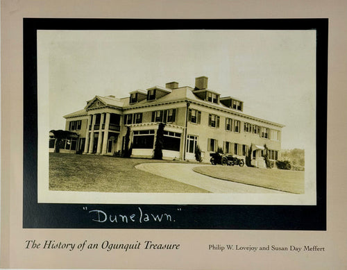 Dunelawn: The History of An Ogunquit Treasure