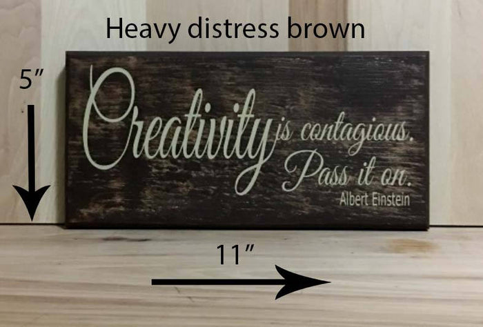 11x5 heavy distress brown wood sign with cream lettering