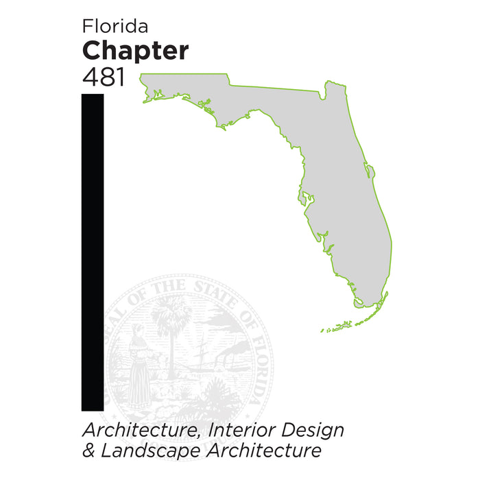 Florida Chapter 481 - Architecture, Interior Design & Landscape Architecture