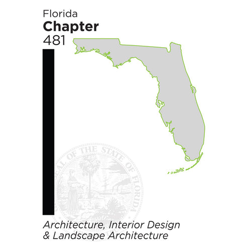 Florida Chapter 481 - Architecture, Interior Design & Landscape Architecture