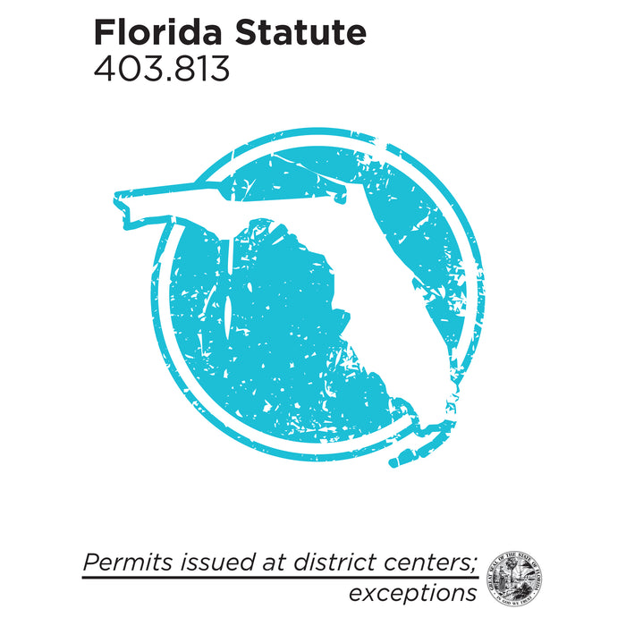 Florida Statute 403.813 – Permits Issued at District Centers: Exceptions