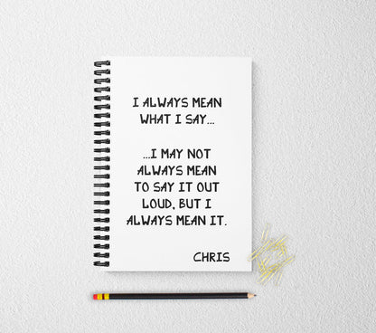 I always mean what I say personalized notebook personalized custom journal personalized journal gift