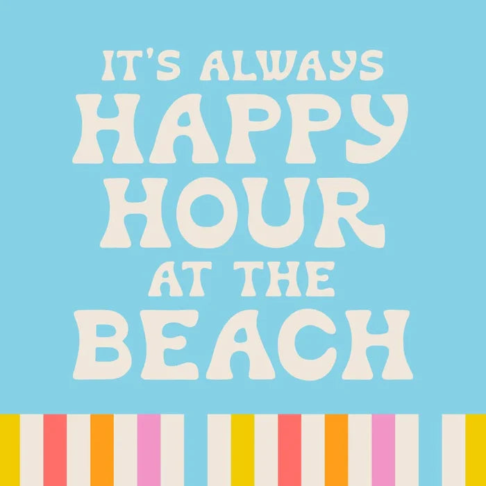 It's Always Happy Hour at the Beach Cocktail Napkins