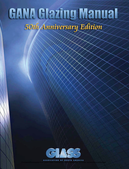 Cover of the 50th Anniversary Edition of the GANA Glazing Manual with modern glass building facade design