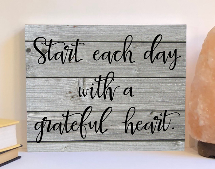 Start each day with a grateful heart wood sign, motivational sign